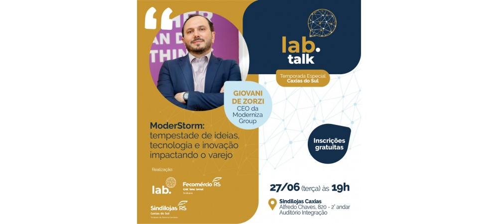 Sindilojas promove Lab Talk - Temporada Especial Caxias do Sul 
