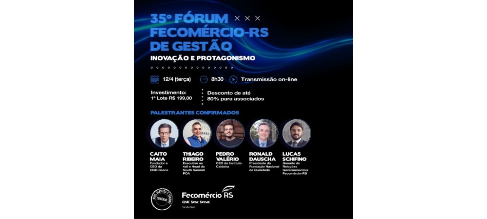 35º Fórum Fecomércio-RS de Gestão aborda inovação e protagonismo para a retomada da economia