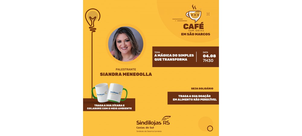 CAFÉ COM IDEIAS | Sindilojas Caxias realiza a primeira edição em São Marcos